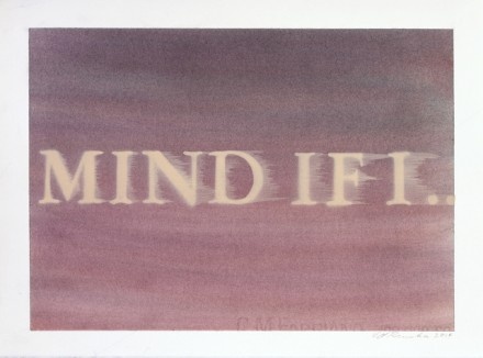 Ed Ruscha, Mind If I… (2014), via Gagosian Gallery
