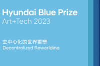 Hyundai Blue Prize Art+Tech 2023年度艺术大奖 大众评委投票正在进行中,侯瀚如,彭博,吴建儒,费俊,张思锐,安娜